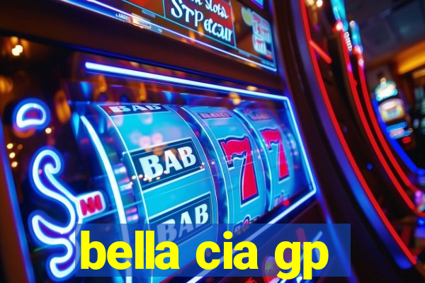 bella cia gp